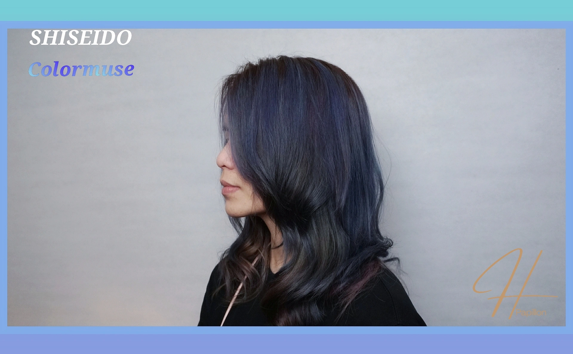 Hair Papillon髮型作品: shiseido colormuse